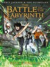 Cover image for The Battle of the Labyrinth: The Graphic Novel